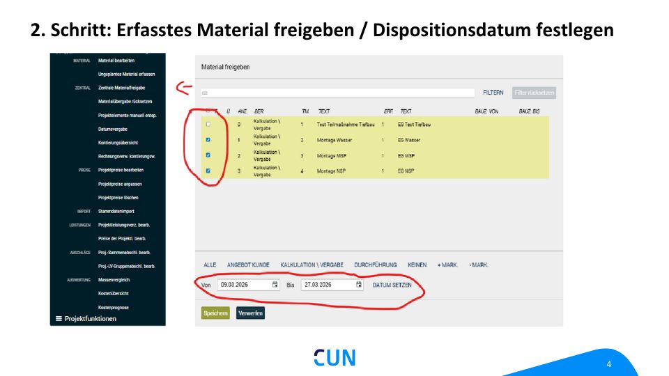 Erfasstes Material freigeben und Dispositionsdatum festlegen